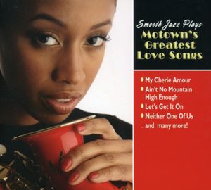 Smooth Jazz Plays Motown's Greatest Love