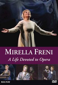 Mirella Freni: A Life Devoted Opera