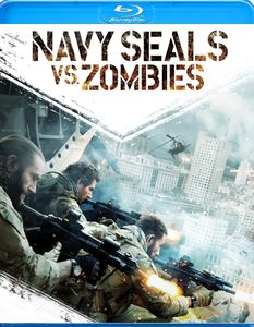 Navy Seals Vs. Zombies