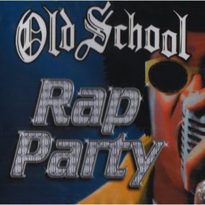 Old School Rap Party