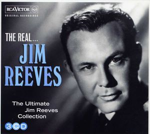 The Real Jim Reeves - The Ultimate JIm Reeves Collection [Import]