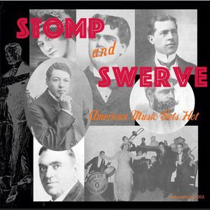 Stomp and Swerve: American Music Gets Hot