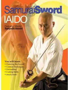 Samurai Sword: Iaido Cutting and Basic Sword Techniques
