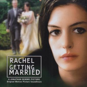 Rachel Getting Married (Original Soundtrack)
