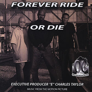 Forever Ride Or Die (Original Soundtrack)