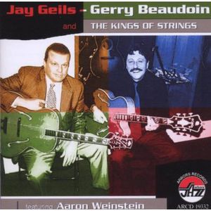 Jay Geils - Gerry Beaudoin and The Kings Of Strings Featuring Aaron Weinstein