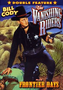 The Vanishing Riders /  Frontier Days