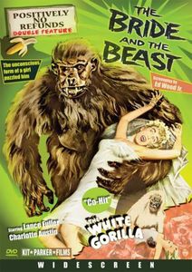 The Bride and the Beast /  The White Gorilla