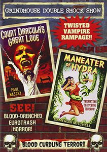 Grindhouse Double Feature: Count Draculas Great Love /  Maneater of Hydra