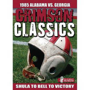 Crimson Classics: 1985 Alabama Vs. Georgia