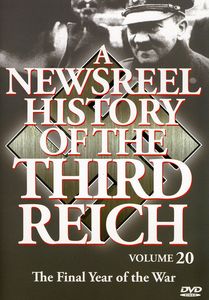 A Newsreel History of the Third Reich: Volume 20