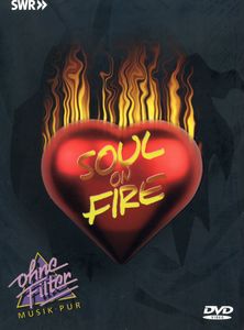 Soul on Fire: In Concert - Ohne Filter