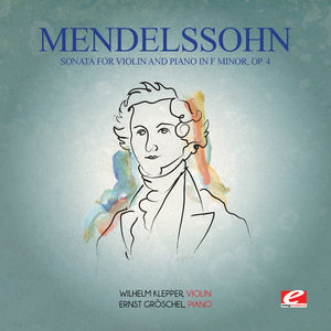 Mendelssohn: Sonata for Violin & Piano in F minor