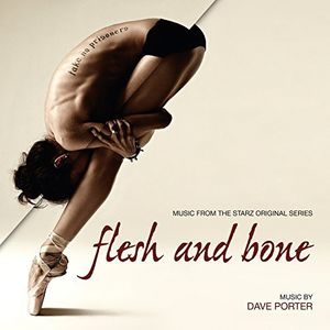Flesh & Bone: Music from the Starz Original Series