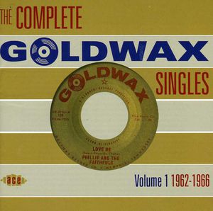 The Complete Goldwax Singles, Vol. 1 1962-1966 [Import]