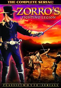Zorro's Fighting Legion: The Complete Serial