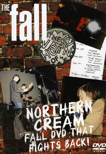 Northern Cream: The Fall DVD That Fights