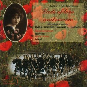Lads of Love & Sorrow: Songs By J R Williamson