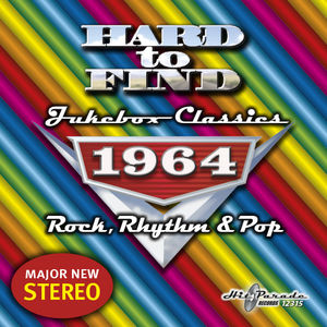 Hard to Find Jukebox Classics 1964 Rock, Rhythm & Pop /  Various