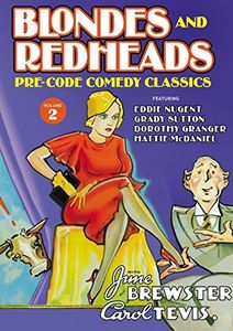 Blondes and Redheads: Lost Comedy Classics Volume 2