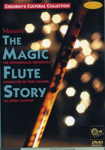 The Magic Flute Story: An Opera Fantasy