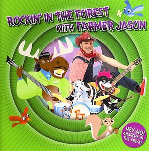 Rockin in the Forest with Farmer Jason