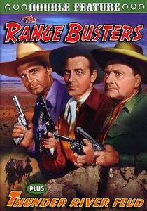 Range Busters & Thunder River Feud