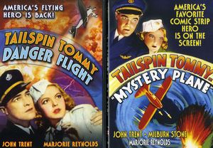 Tailspin Tommy: Danger Flight & Mystery Plane