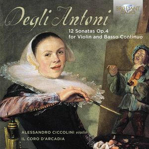 Pietro Degli Antoni: 12 Sonatas for Violin & Basso