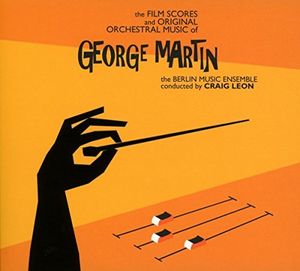 The Film Scores And Original Orchestral Music Of George Martin