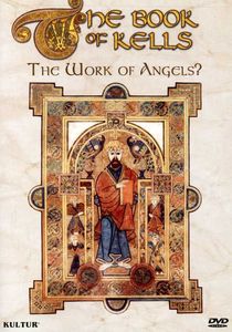 The Book of Kells: The Work of Angels?