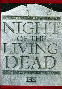 Night of the Living Dead (Millennium Edition)