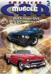 American Musclecar: Buick Regal GNX & 55-57 Chev