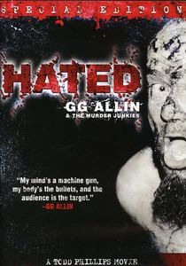 Hated: GG Allin and the Murder Junkies (Special Edition)