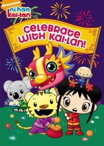 Ni Hao Kai-Lan: Celebrate With Kai-Lan