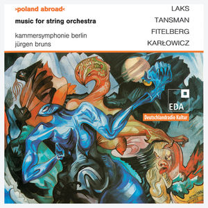 Poland Abroad: Music for String Orchestra