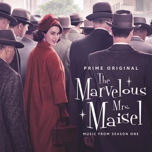 Marvelous Mrs Maisel: Season 1 (Music From The Prime Original Series)