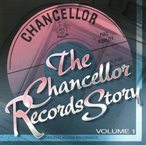 Chancellor Records Story, Vol. 1