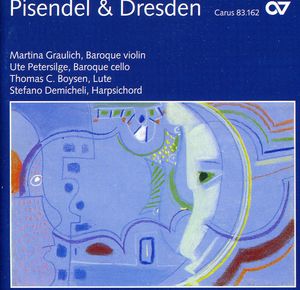 Pisendel & Dresden: Virtuosic Violin Sonatas