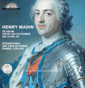 Henry Madin: Te Deum Pour Les Victoires De Louis V
