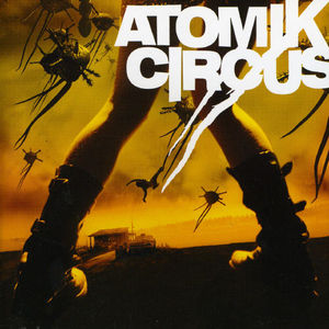Atomik Circus [Import]