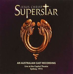 Jesus Christ Superstar: Australian Cast Live 1973 [Import]