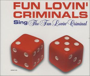 Fun Lovin' Criminal /  Grave (Remixes)
