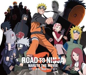 Road to Ninja: Naruto the Movie (Original Soundtrack) [Import]