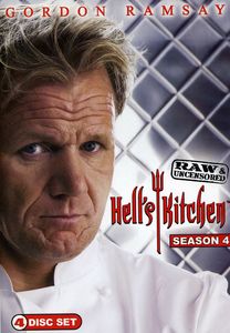 Hell's Kitchen: Season 4 Raw and Uncensored