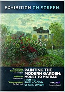 Exhibition on Screen: Painting the Modern Garden
