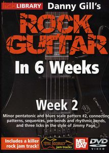 Gill, Danny Rock Guitar in 6 Weeks: Week 2