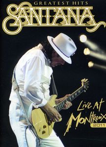 Santana: Greatest Hits: Live at Montreux 2011