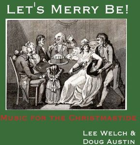 Lets Merry Be! Music for the Christmastide