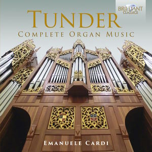 Franz Tunder: Complete Organ Music